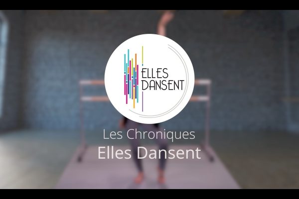 Les Chroniques Elles Dansent